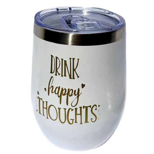 Drink Happy Thoughts Insulated Wine 16 oz Tumbler w/ Lid & Straw Stainless Steal